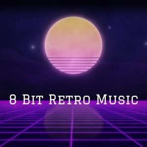 8 Bit Retro Music